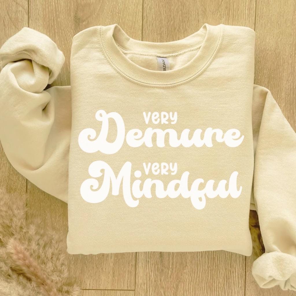 Funny Sweatshirt, Very Demure Very Mindful Shirt, Trendy Meme Hoodie, Humorous Expression Sweater, Gifts for Her, Gift for Him