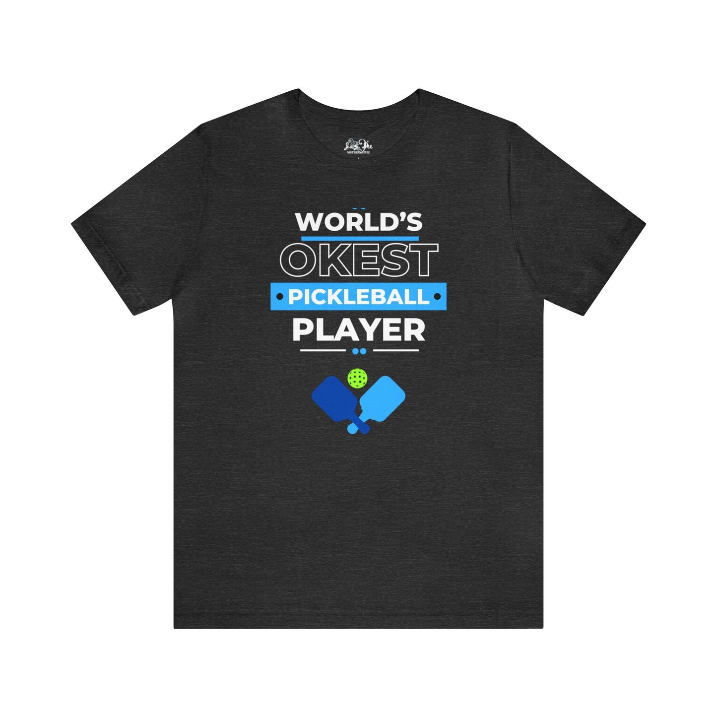 Pickleball Shirt Worlds OKest Pickleball Player Shirt, Pickleball T-Shirt, Mom Gift, Dad Gift, Friend Gift, Tennis Shirt, Sport Shirt