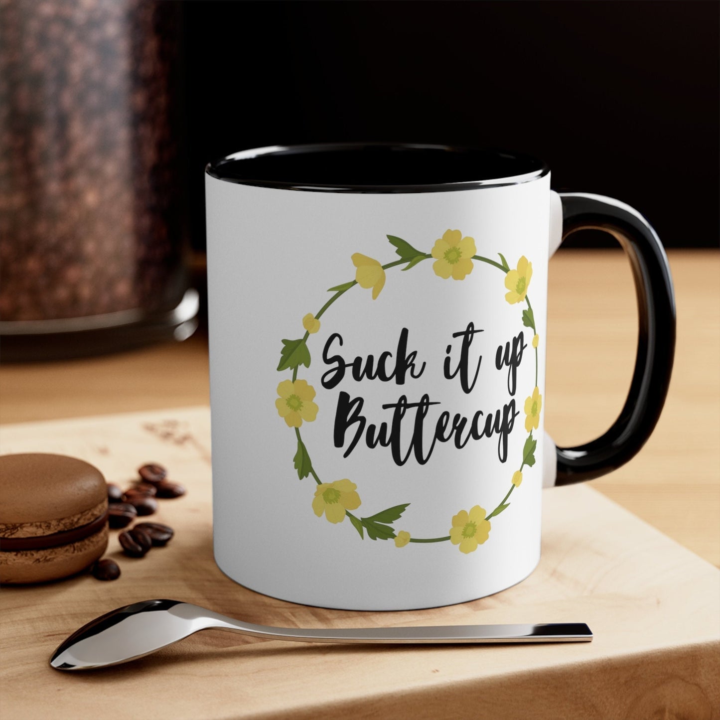 Southern Saying Mug “Suck it up Buttercup” Phrase Coffee Cup,  Southern Charm, Mom Gift, Southern Mama Gifts for Mom