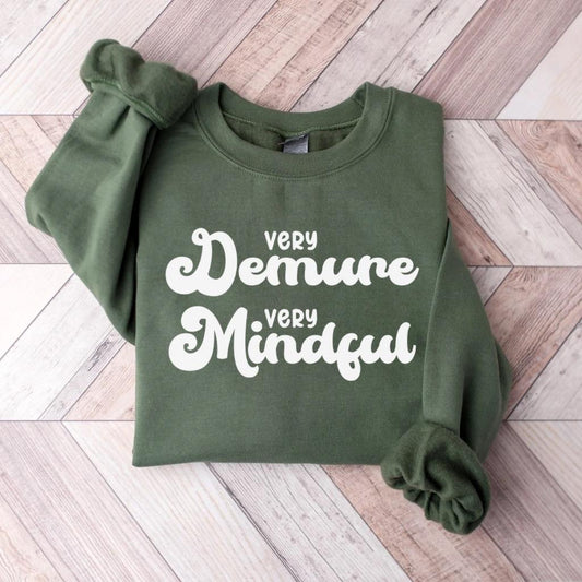 Funny Sweatshirt, Very Demure Very Mindful Shirt, Trendy Meme Hoodie, Humorous Expression Sweater, Gifts for Her, Gift for Him