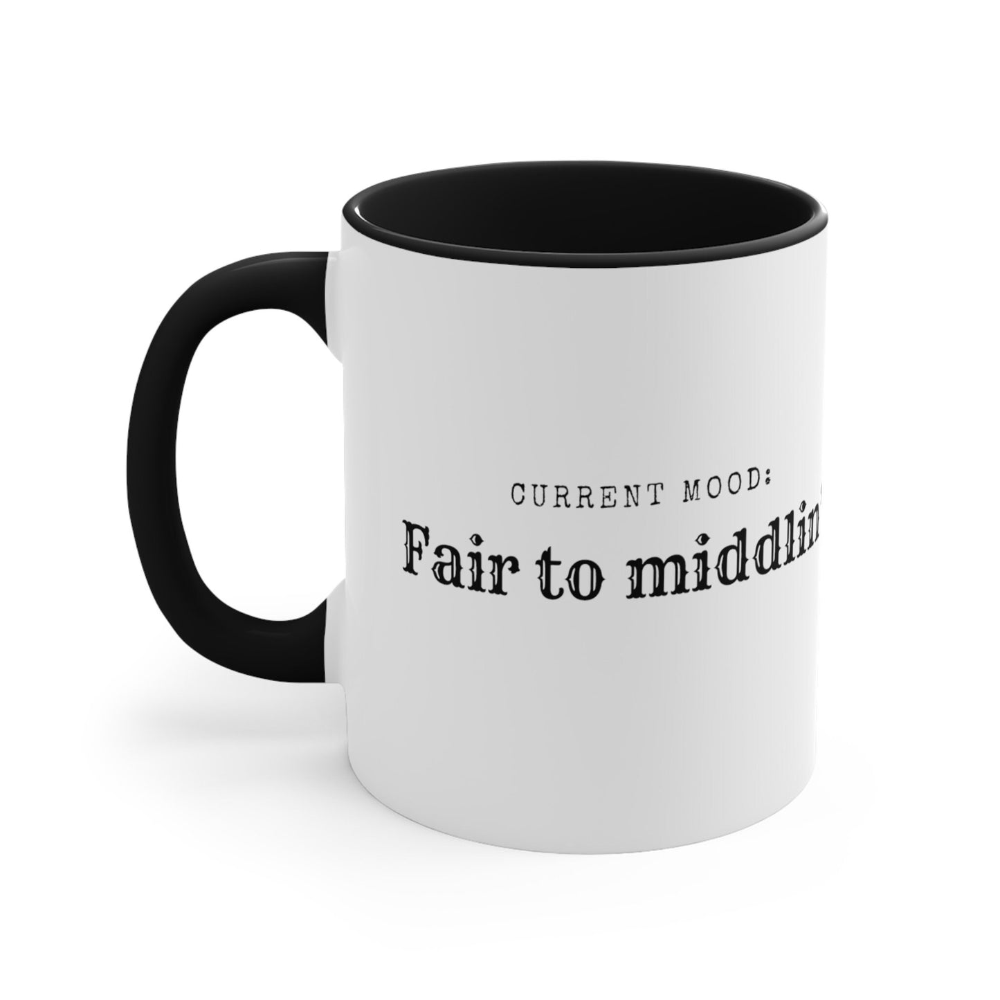 Fair to middling Southern Saying Mug, Fair to middling Coffee Cup, Southern, Southern Charm, Mom Gift, Gifts for Mom