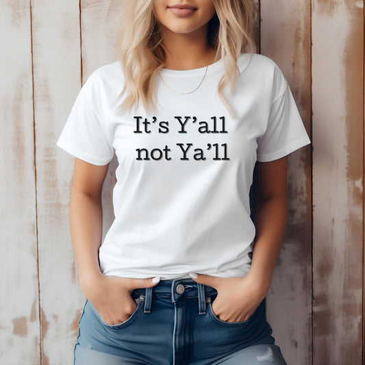 Yall Shirt, Southern Shirt, Southern Charm, Simply Southern, Southern phrases shirt, Southernisms