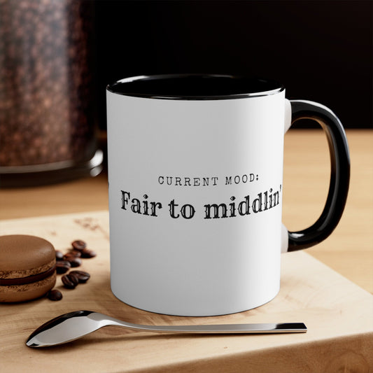 Fair to middling Southern Saying Mug, Fair to middling Coffee Cup, Southern, Southern Charm, Mom Gift, Gifts for Mom