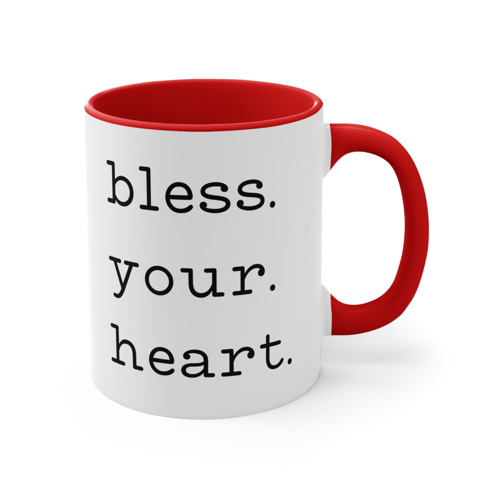 Bless Your Heart Mug, Bless Your Heart Coffee Cup, Southern saying mug, Southern Charm, Mom Gift, Gifts for Mom