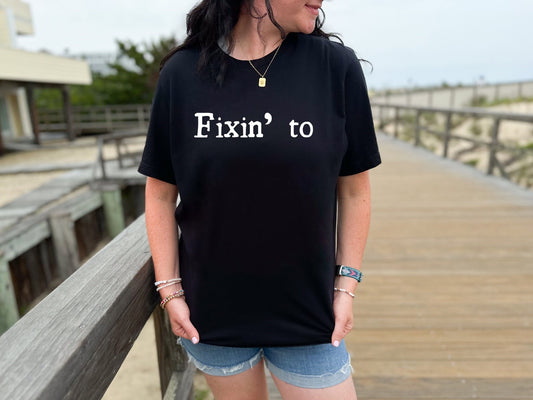 Funny Shirt, Fixin To Southern Saying tShirt, Sarcastic Phrases T-Shirt, Southern Mama Gift, Redneck Gifts for Her, Gifts for Him, Dad